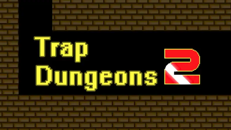 Скачать Trap Dungeons 2 Взломанная [MOD Всё открыто] APK на Андроид